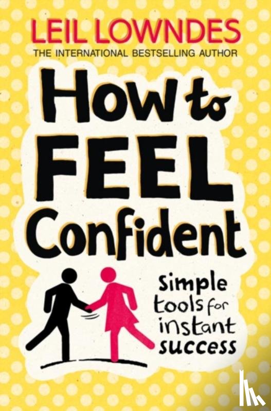 Lowndes, Leil - How to Feel Confident