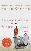 Sharma, Robin - The Secret Letters of the Monk Who Sold His Ferrari