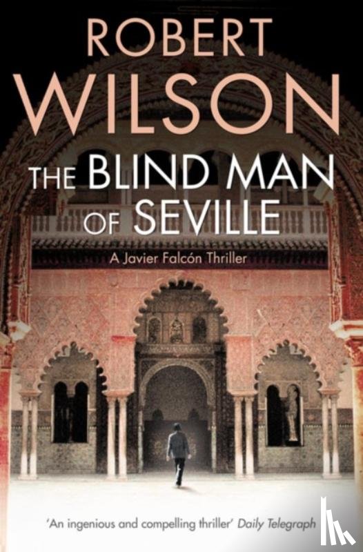 Wilson, Robert - The Blind Man of Seville