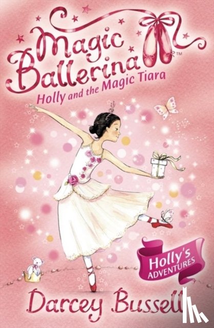 Bussell, Darcey - Holly and the Magic Tiara