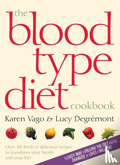 Vago, Karen, Degremont, Lucy - Vago, K: Blood Type Diet Cookbook