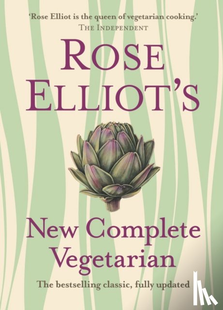 Elliot, Rose - Rose Elliot’s New Complete Vegetarian