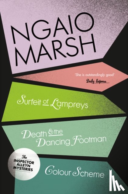 Ngaio Marsh - A Surfeit of Lampreys / Death and the Dancing Footman / Colour Scheme