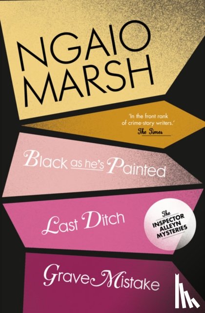 Marsh, Ngaio - Black As He’s Painted / Last Ditch / Grave Mistake