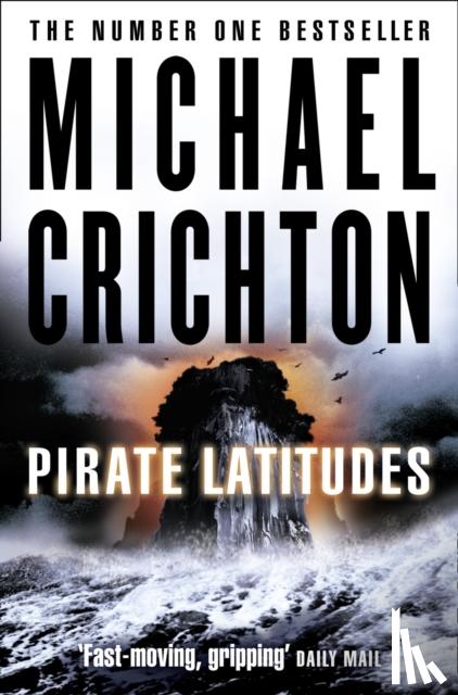 Crichton, Michael - Pirate Latitudes