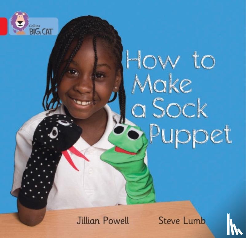 Powell, Jillian, Lumb, Steve - How to Make a Sock Puppet