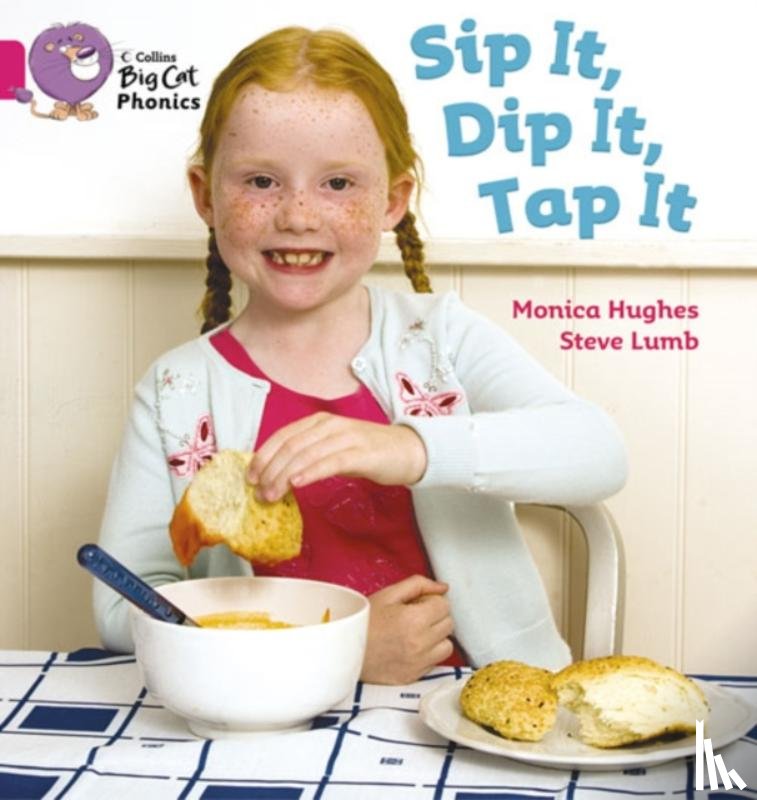 Hughes, Monica, Lumb, Steve - Sip It, Dip It, Tap It