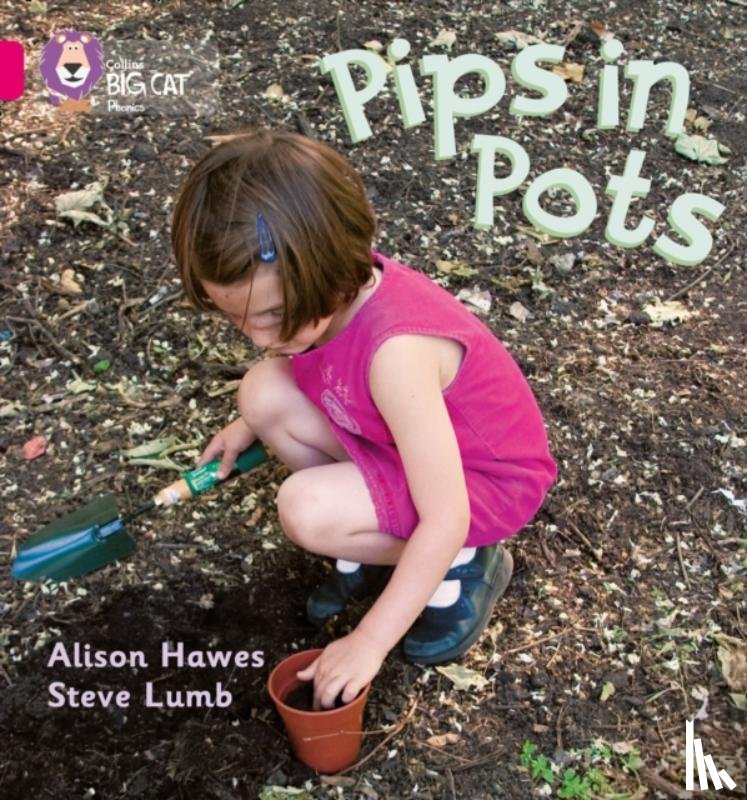 Hawes, Alison, Lumb, Steve - Pips in Pots