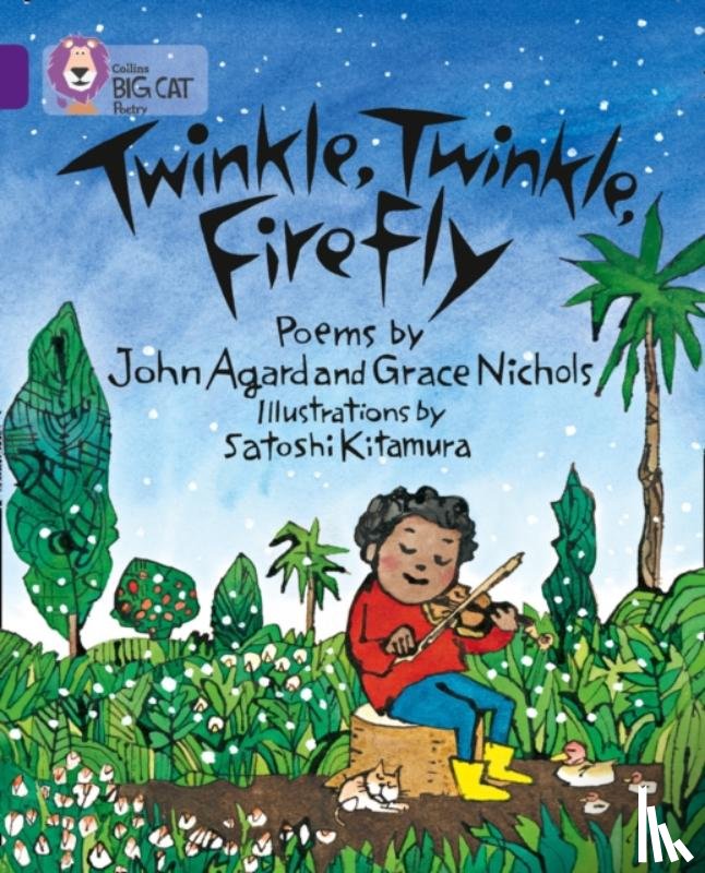 Agard, John, Nichols, Grace, Kitamura, Satoshi - Twinkle, Twinkle, Firefly