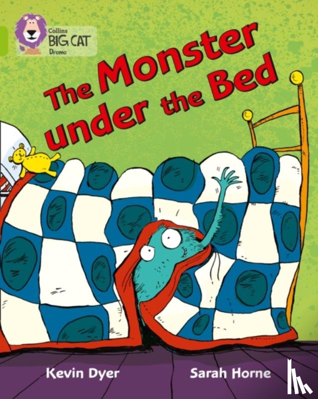 Dyer, Kevin, Horne, Sarah - The Monster Under the Bed