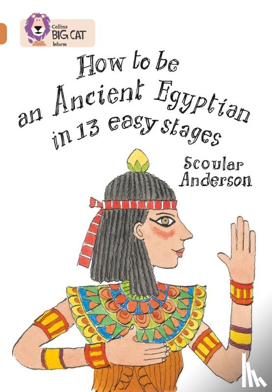 Anderson, Scoular - How to be an Ancient Egyptian