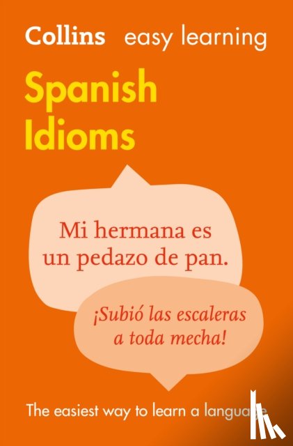 Collins Dictionaries - Easy Learning Spanish Idioms