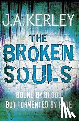Kerley, J. A. - The Broken Souls