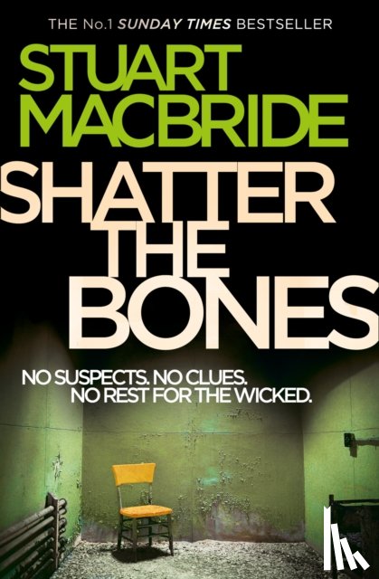MacBride, Stuart - Shatter the Bones