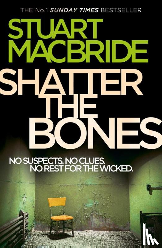 MacBride, Stuart - Shatter the Bones