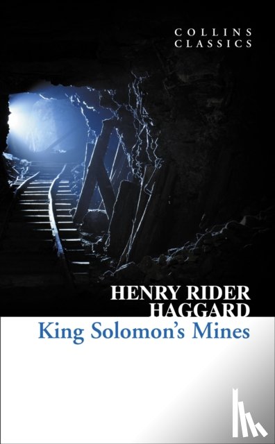 Rider Haggard, Henry - King Solomon’s Mines