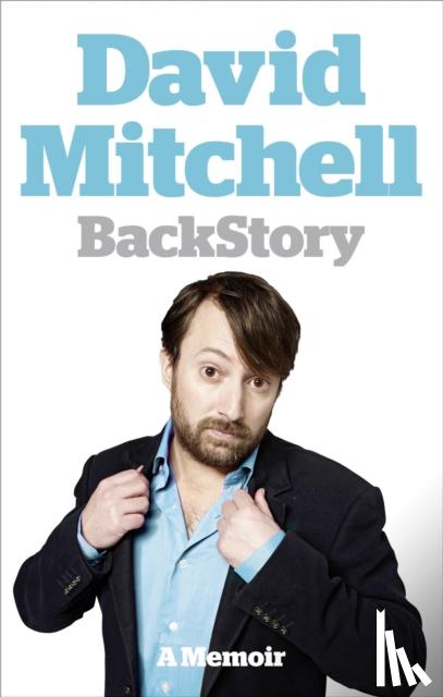 Mitchell, David - David Mitchell: Back Story