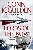 Iggulden, Conn - Lords of the Bow