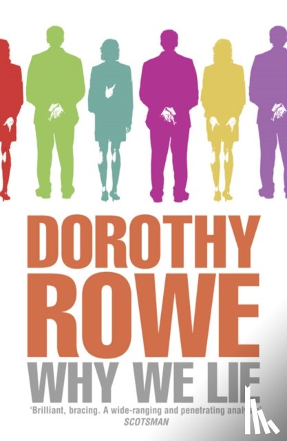 Rowe, Dorothy - Why We Lie