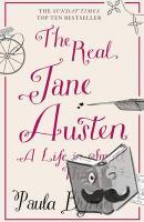 Byrne, Paula - The Real Jane Austen