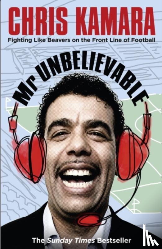 Kamara, Chris - Mr Unbelievable