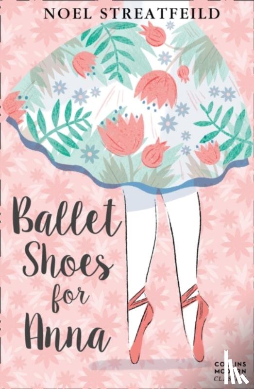 Streatfeild, Noel - Ballet Shoes for Anna