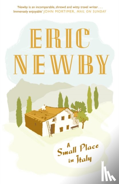 Newby, Eric - A Small Place in Italy