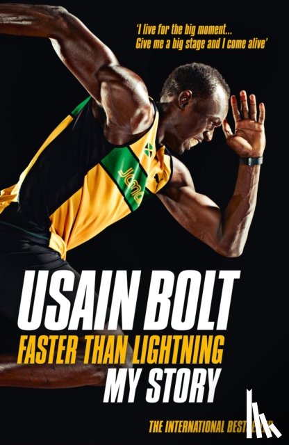Bolt, Usain - Faster than Lightning: My Autobiography