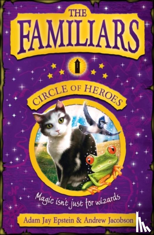 Epstein, Adam, Jacobson, Andrew - The Familiars: Circle of Heroes