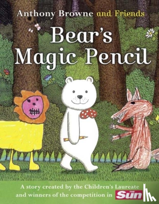 Browne, Anthony - BEAR’S MAGIC PENCIL