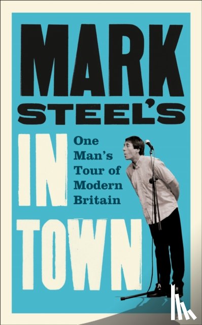 Steel, Mark - Mark Steel’s In Town