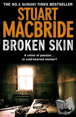 MacBride, Stuart - Broken Skin