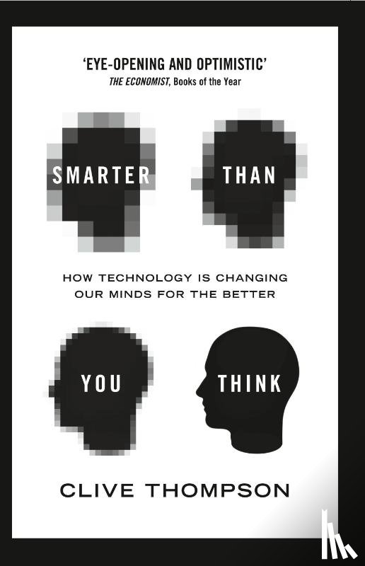 Thompson, Clive - Smarter Than You Think