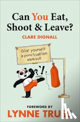 Dignall, Clare, Truss, Lynne - Can You Eat, Shoot and Leave? (Workbook)