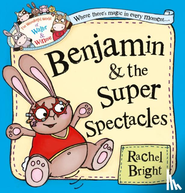 Bright, Rachel - Benjamin and the Super Spectacles