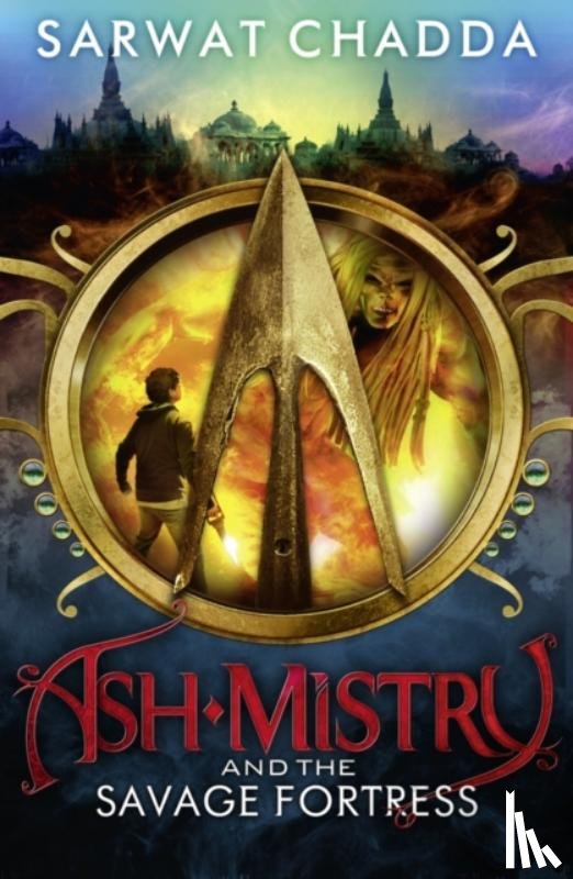Chadda, Sarwat - Ash Mistry and the Savage Fortress