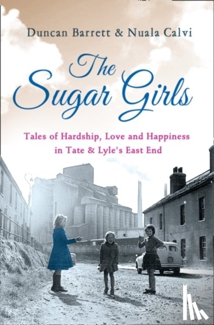 Barrett, Duncan, Calvi, Nuala - The Sugar Girls