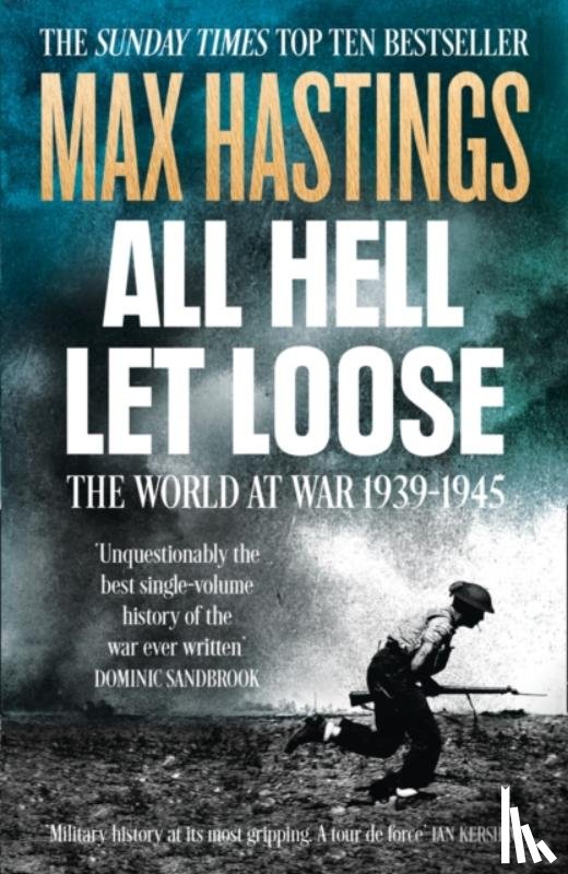 Hastings, Max - All Hell Let Loose