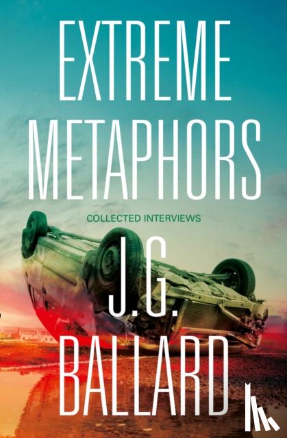 Ballard, J. G. - Extreme Metaphors