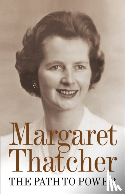 Thatcher, Margaret - The Path to Power