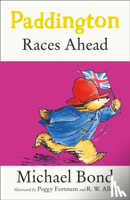 Bond, Michael - Paddington Races Ahead