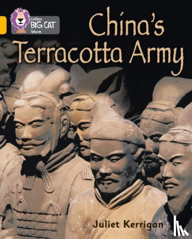 Kerrigan, Juliet - China’s Terracotta Army
