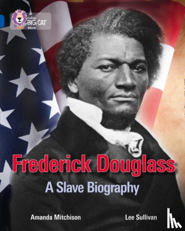 Mitchison, Amanda - Frederick Douglass: Civil Rights Leader