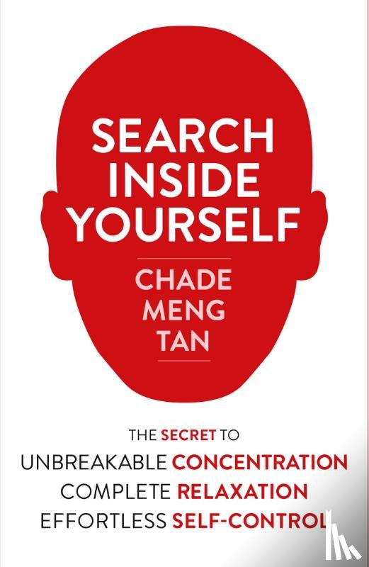 Tan, Chade-Meng - Search Inside Yourself