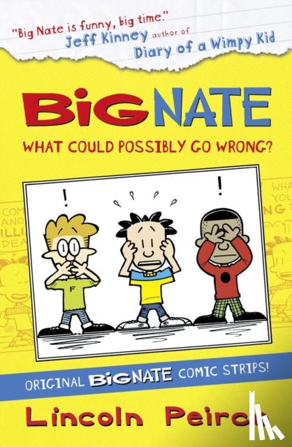 Peirce, Lincoln - Big Nate Compilation 1: What Could Possibly Go Wrong?