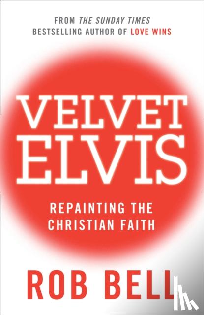 Bell, Rob - Velvet Elvis