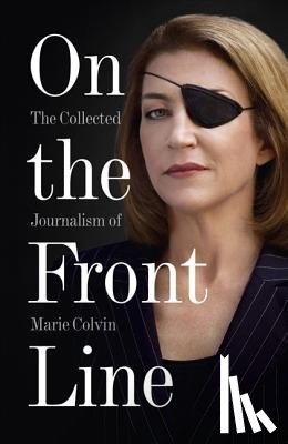 Colvin, Marie - On the Front Line