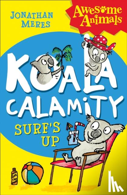 Meres, Jonathan - Koala Calamity - Surf’s Up!