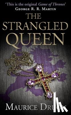 Druon, Maurice - The Strangled Queen