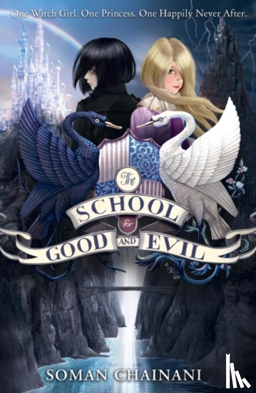 Chainani, Soman - The School for Good and Evil